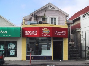 Dynamite Cheese-Steak, 1221 Park St., Alameda, California                                    